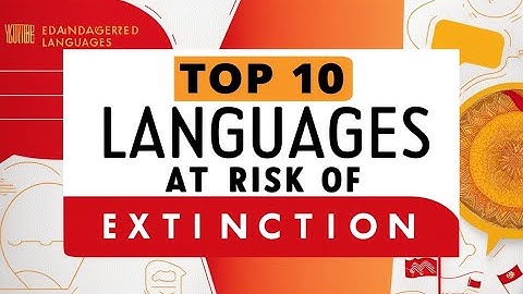 Top 10 Languages at Risk of Extinction