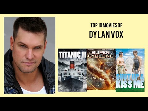 Dylan Vox Top 10 Movies of Dylan Vox| Best 10 Movies of Dylan Vox