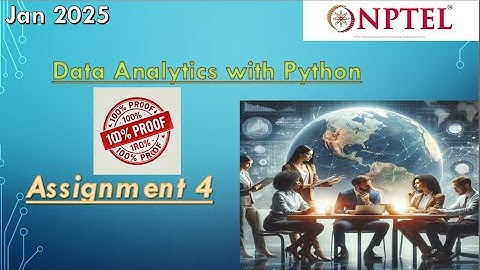 Data analytics with python nptel assignment 4 2025 week 4 | Jan 2025