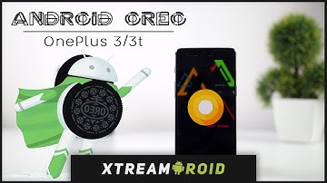 Official Oxygen OS Android Oreo 8.0 For OnePlus 3/3T - Review + Installation