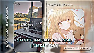 PRESET AM 5MB DAN XML 🧃 || 2 UKURAN || PARFUMMU DARI PARIS VIRAL TIKTOK🍀 🥀