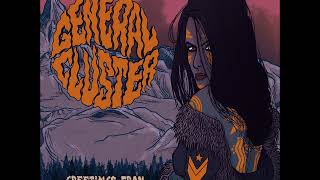 General Cluster - Greetings From Black Mountains (Full Album 2017)