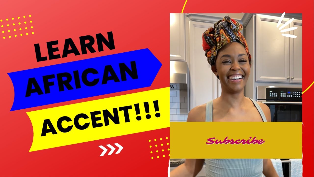 LEARN HOW TO DO AFRICAN ACCENT HERE!!!! YouTube