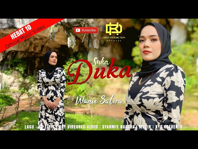 Suka Duka - Wanie Salwa (Official Music Video) class=