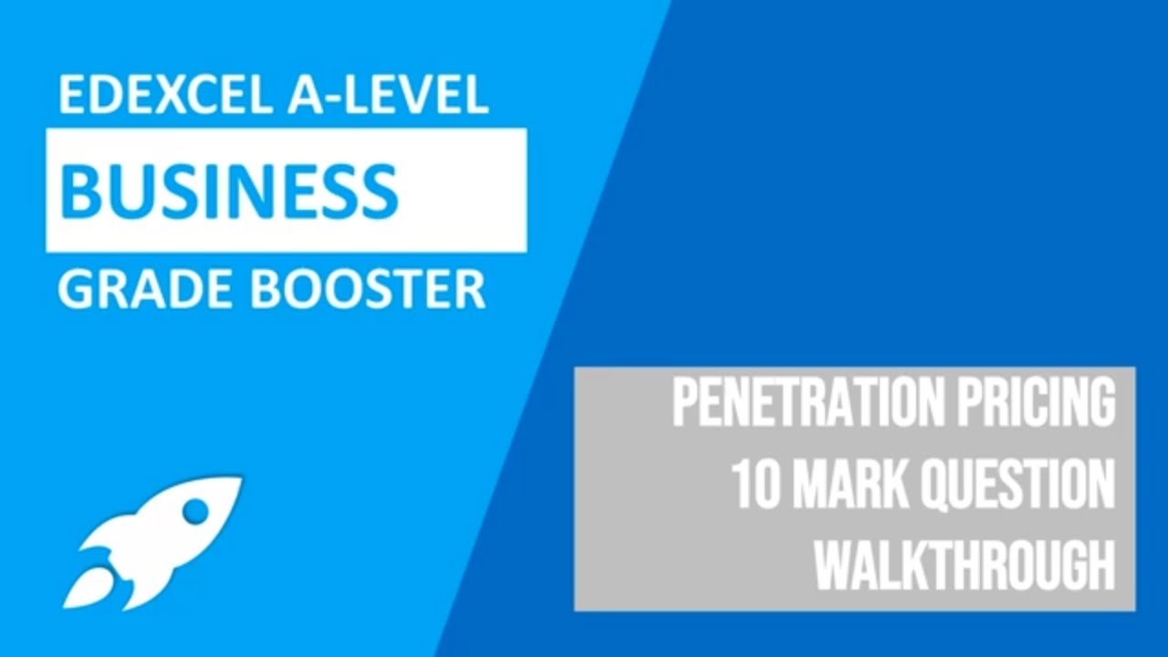 Penetration Pricing | 10 Mark Q Walkthrough | Edexcel A-Level Business