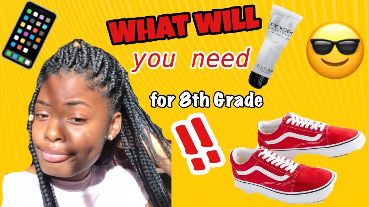 WHAT YOU WILL NEED FOR 8th GRADE!?! - YouTube