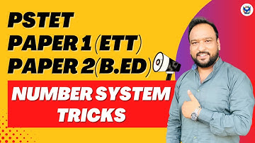Number System | Maths Shortcut Tricks | PSTET Paper 2 Preparation | Chetan Setai | Best Coaching