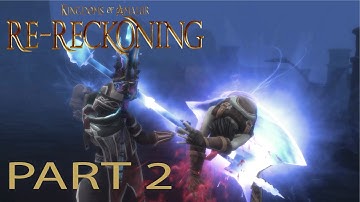 Kingdoms of Amalur: Re-Reckoning Gameplay Part 2 - No commentary