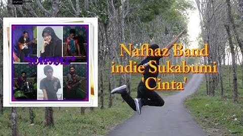 #Band indie Sukabumi nafhaz band -cinta _ #music