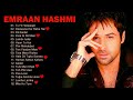 BEST OF EMRAAN HASHMI SONGS 2021 - Hindi Bollywood Romantic Mp3 Song