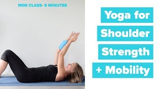 Yoga Class for Shoulder Mobility + Strength