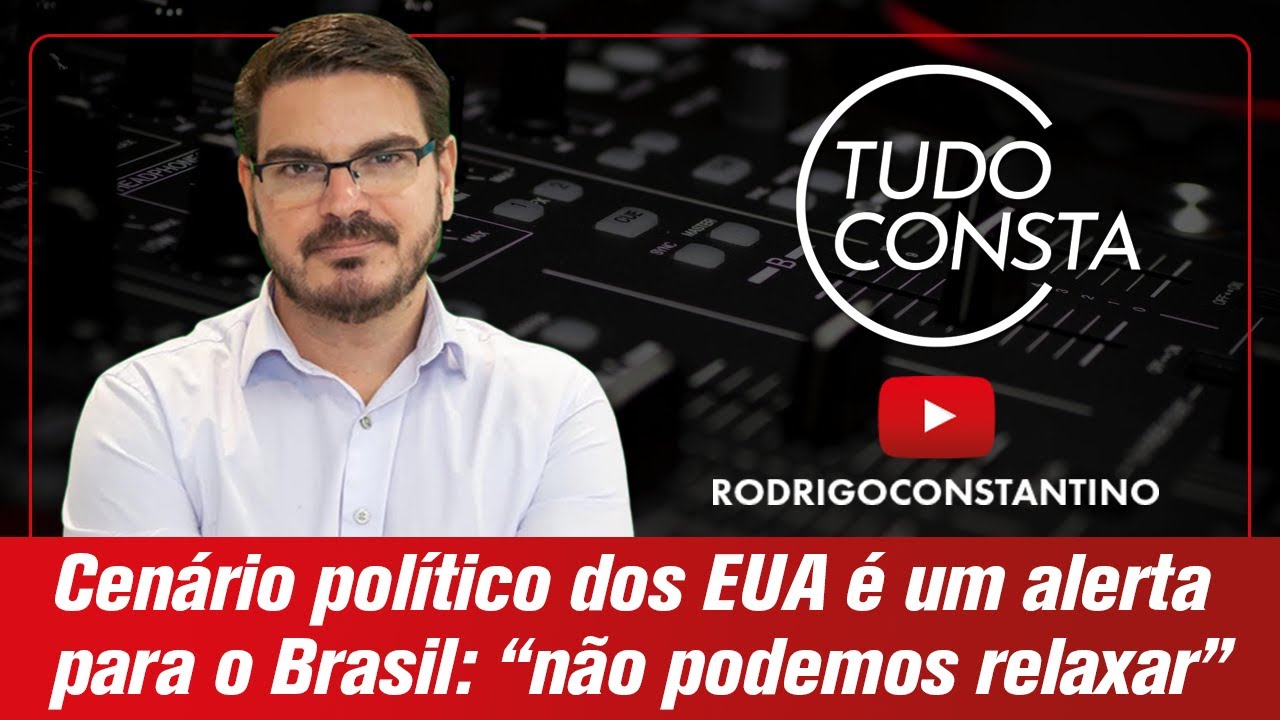 Cenário político dos EUA é um alerta para o Brasil: não podemos relaxar