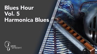 Blues Music Hour Volume 5  Awesome Harmonica Blues