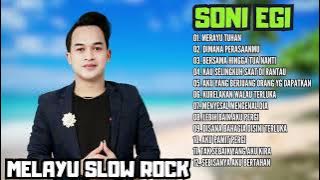 SONI EGI FULL ALBUM || LAGU MELAYU TEBARU DAN TERBAIK 2023 || TANPA IKLAN