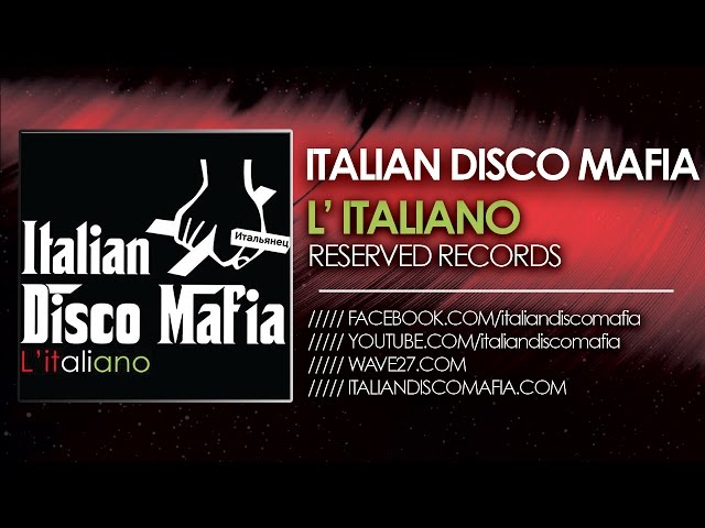 Italian Disco Mafia - L`Italiano Dj KharmaMix