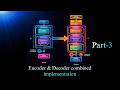 Endoder & Decoder combined implementation | Part-3 | Generative AI Playlist | Telugu | Trignanam