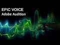 Эпичный голос Adobe Audition