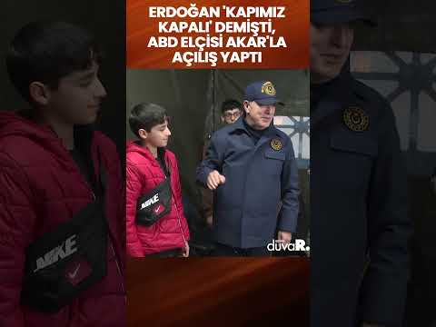 Erdoğan'ın 'kapımız kapalı' dediği ABD elçisi Akar'la açılış yaptı