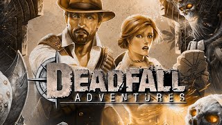 Deadfall Adventures - Полное Прохождение