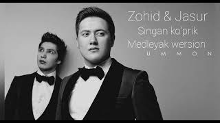 Zohid & Jasur-Singan ko'prik(medleyak wersion)