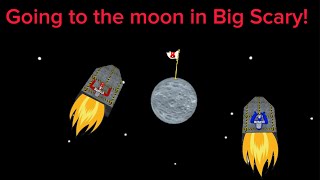 I went to the moon in Big Scary!