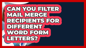 Can You Filter Mail Merge Recipients For Different Word Form Letters? - Docs and Sheets Pro