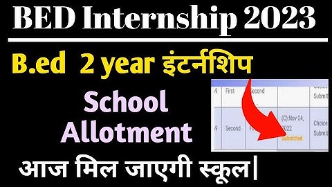 Bed internship 2022 | school allotment for internship 2022