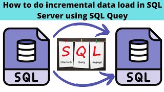 30 How to do incremental load in SQL server