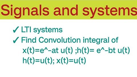 | Convolution integral continuous time LTI System examples |