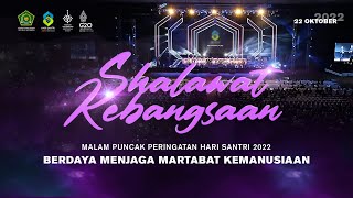 SHALAWAT KEBANGSAAN MALAM PUNCAK PERINGATAN HARI SANTRI 2022