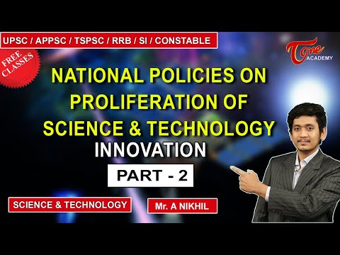 National Policies On Proliferation - Innovation - Part 2 |Science & Technology| Tone Academy| Nikhil