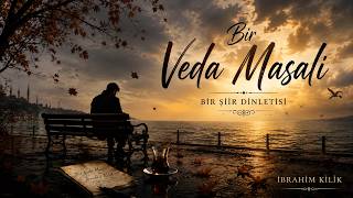 Bir Veda Masalı - İbrahim Ki̇li̇k Yeni Versiyon