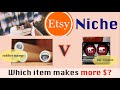 How to start an etsy shop? comparing monthly sales of two niche products