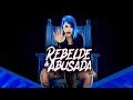 Tati zaqui  rebelde e abusada clipe oficial