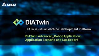 04-3 DIATwin Advanced_Robot Application: Application Scenario and Lua Export 04 2 Diatwin Advanced Robot Application User Frame Setup And Path Statement