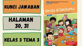 Kunci Jawaban Tema 3 Kelas 3 Halaman 30, 31