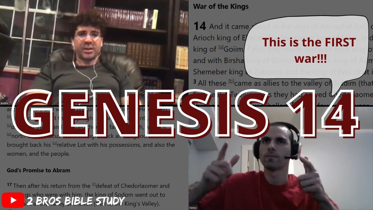 2 Bros Bible Study: Genesis 14