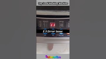E3 Error issue in Top Load Washing machine #shorts #shots #viral