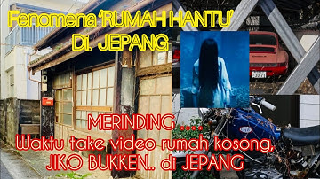 RUMAH KOSONG DAN HANTU SADAKO DI JEPANG