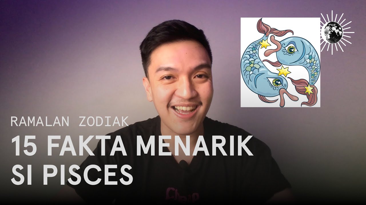 15 FAKTA MENARIK TENTANG ZODIAK PISCES 🔮