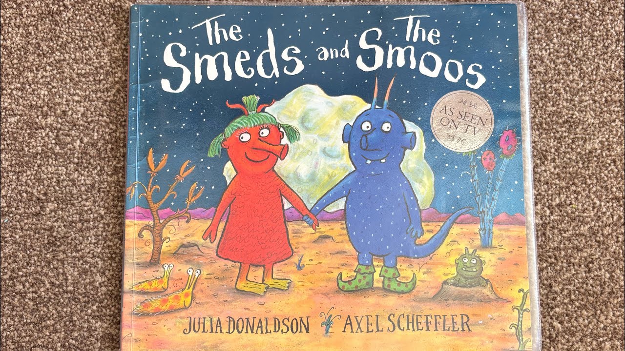 714 The Smeds and The Smoos　音声絵本 📖 The Smeds and Smoos by Julia Donaldson and Axel Scheffler Read