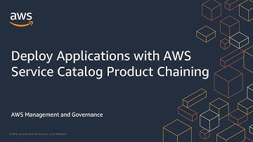Deploy Applications with AWS Service Catalog Product Chaining