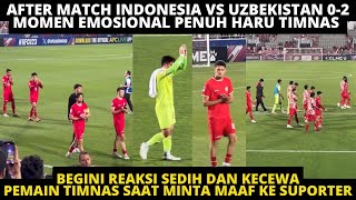 REAKSI EMOSIONAL HARU PEMAIN INDONESIA SAAT MINTA MAAF KE SUPORTER TIMNAS DIAKHIR LAGA VS UZBEKISTAN