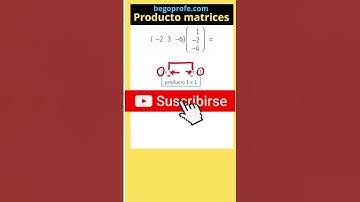 Producto de MATRIZ fila por MATRIZ COLUMNA #begoprofe #maths #matrices