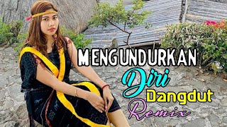 DJ Kupang - Mengundurkan Diri || Dangdut Remix