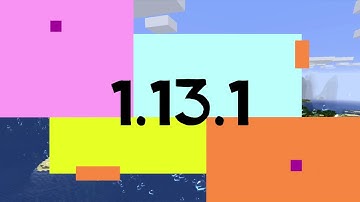 Minecraft 1.13.1 Additions & Changes