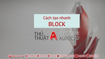 [hoccokhi] Cách tạo nhanh Block trong AutoCAD