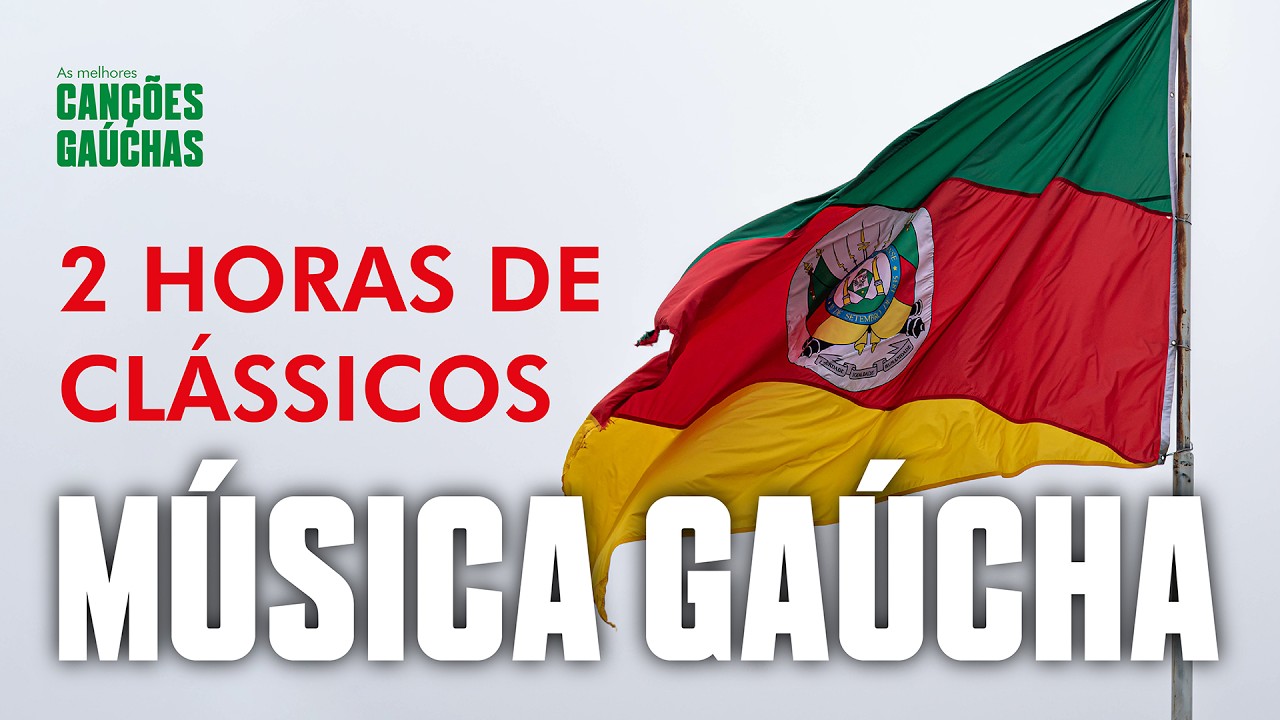 2 HORAS DE SELEÇÃO VARIADA DE MÚSICA GAÚCHA | AS MELHORES CANÇÕES GAÚCHAS