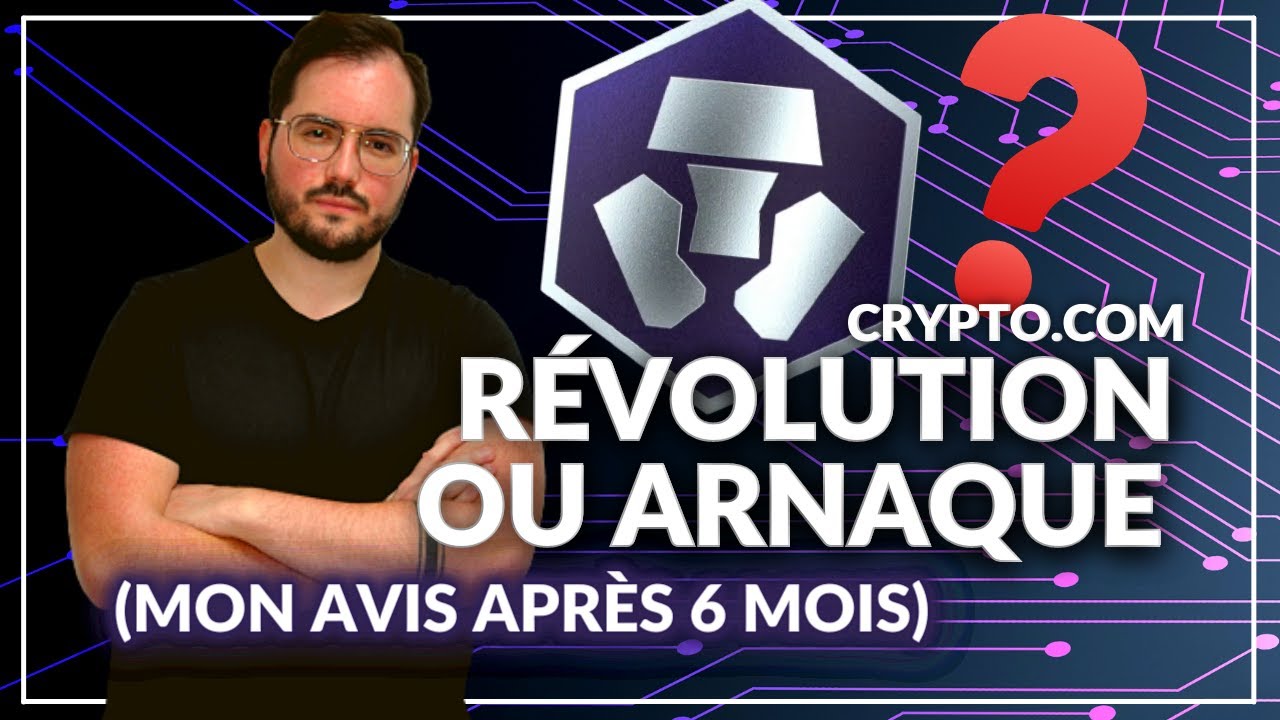 CRYPTO COM : Révolution Ou Arnaque ? (mon avis après 6 mois)