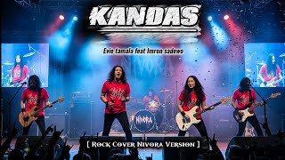 Kandas – Evie Tamala feat. Imron Sadewo | Rock Cover By Nivora Version